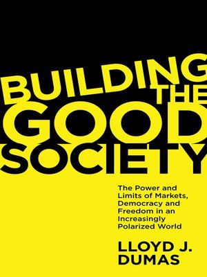 cover image of Building the Good Society